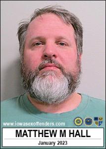 Matthew Michael Hall a registered Sex Offender of Iowa