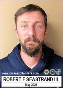 Robert Franklin Seastrand III a registered Sex Offender of Iowa