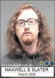Maxwell Eugene Slater a registered Sex Offender of Iowa