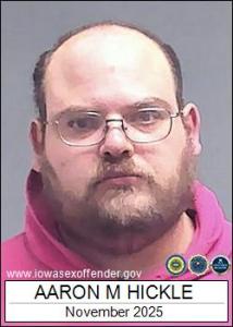 Aaron Micheal Hickle a registered Sex Offender of Iowa