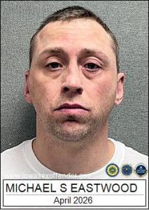 Michael Steven Eastwood a registered Sex Offender of Iowa